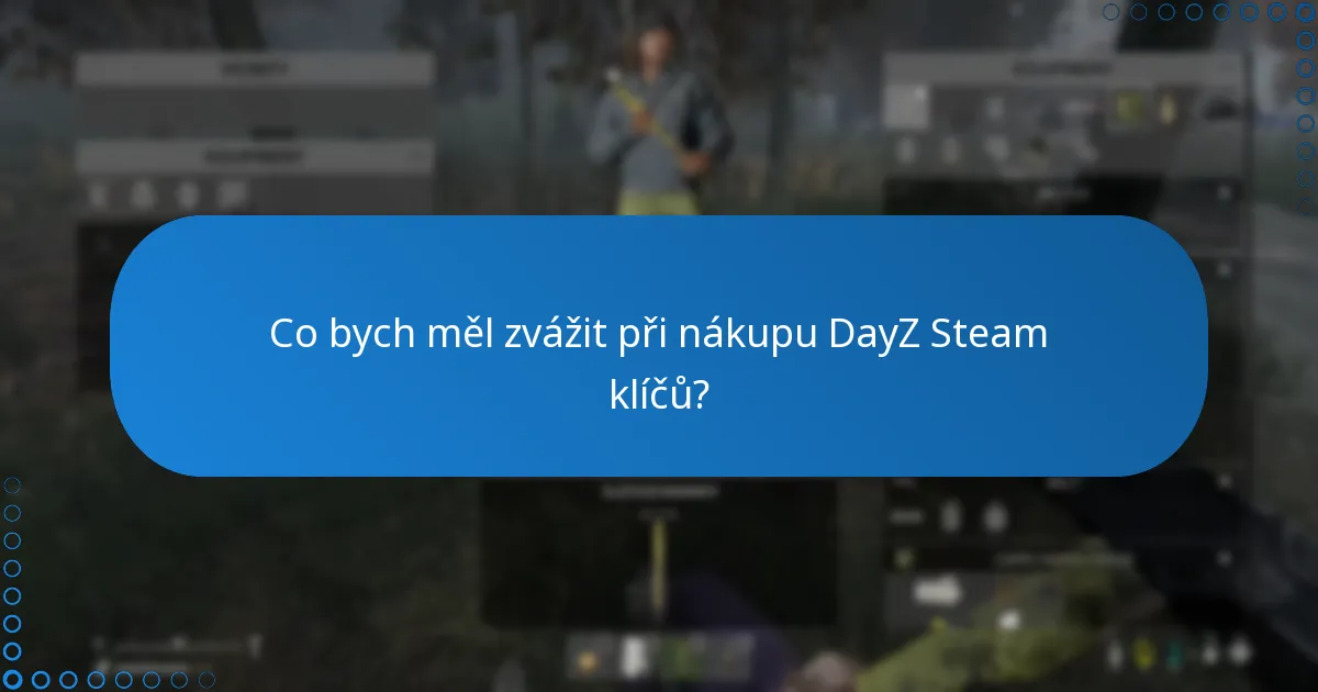 Jaká jsou regionální omezení pro DayZ Steam klíče?