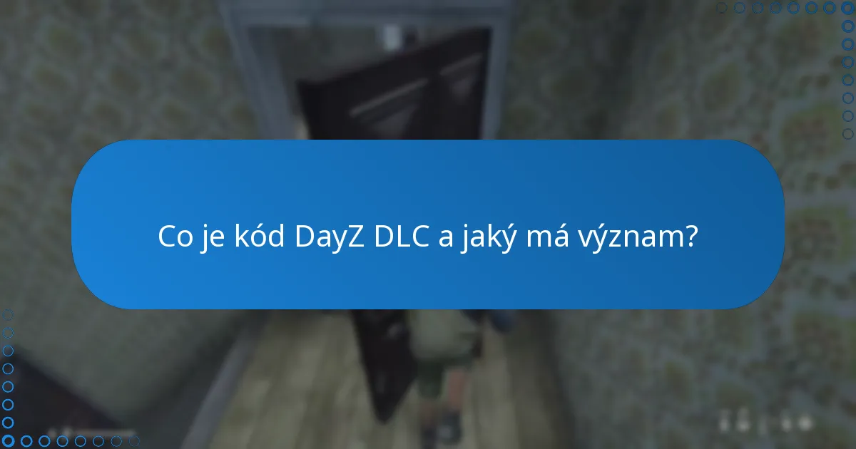 Jaká je zpětná vazba a recenze komunity na kód DayZ DLC?