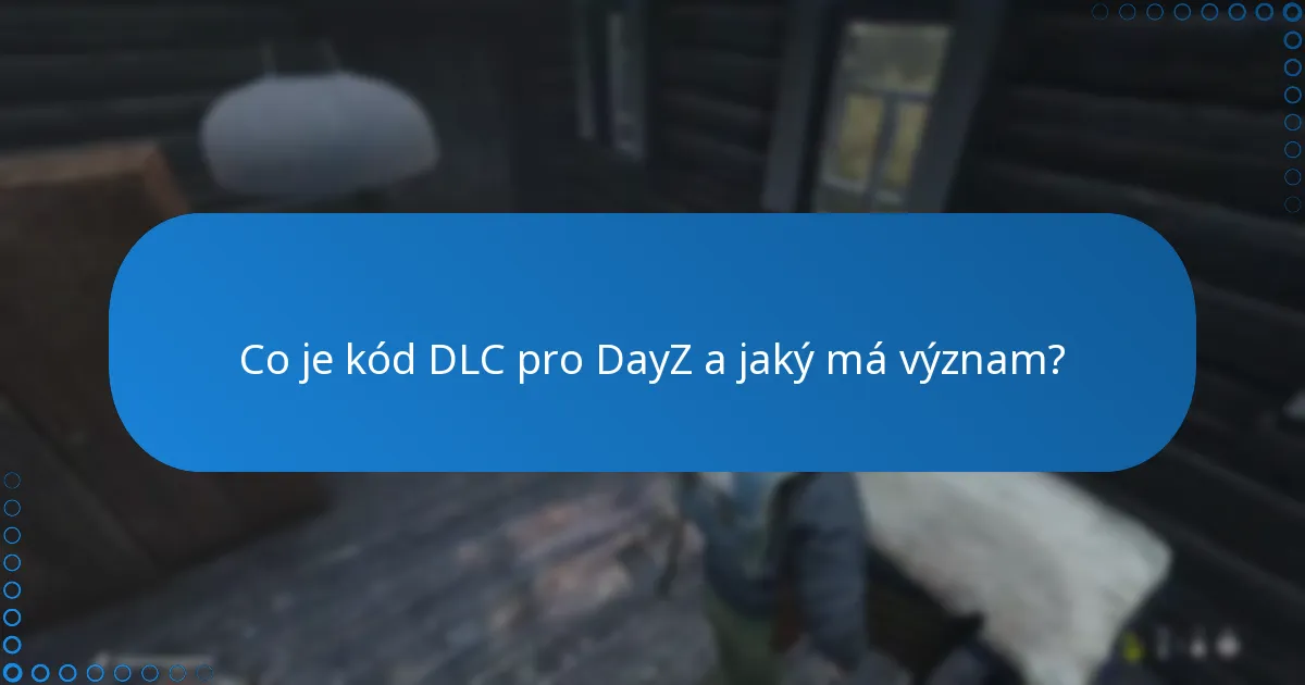 Jak uživatelé hodnotí kód DLC pro DayZ?