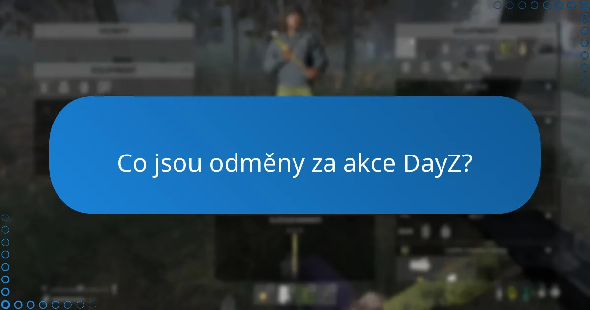 Jaké jsou nabídky s časovým omezením pro odměny za akce DayZ?