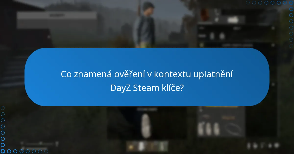 Jaké jsou výhody propojení mého DayZ účtu se Steamem?