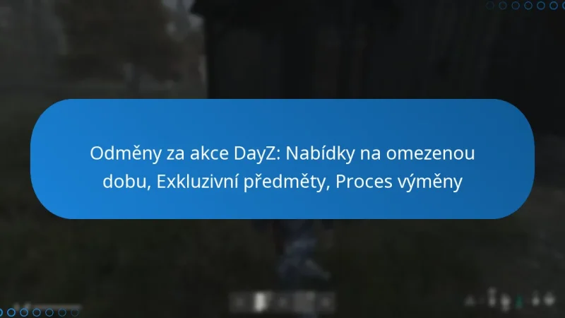 Odměny za akce DayZ: Nabídky na omezenou dobu, Exkluzivní předměty, Proces výměny