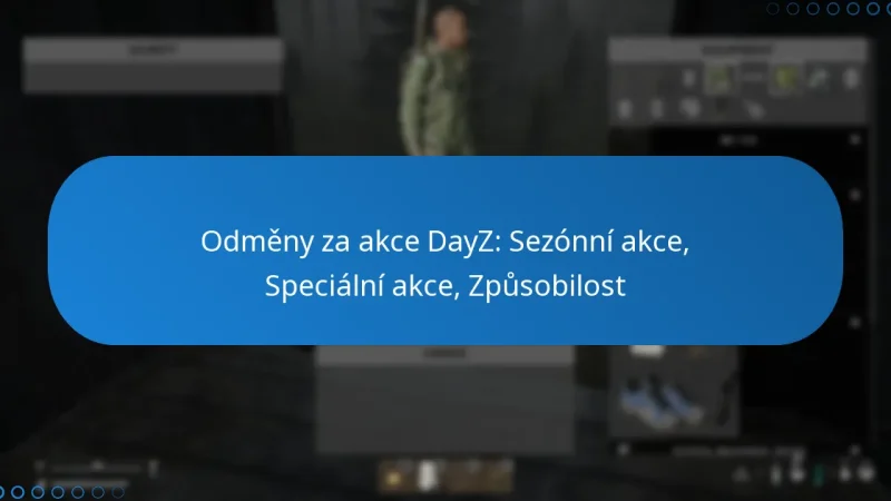 Odměny za akce DayZ: Sezónní akce, Speciální akce, Způsobilost