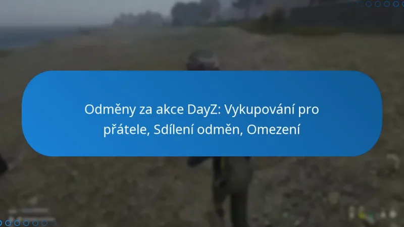 Odměny za akce DayZ: Vykupování pro přátele, Sdílení odměn, Omezení