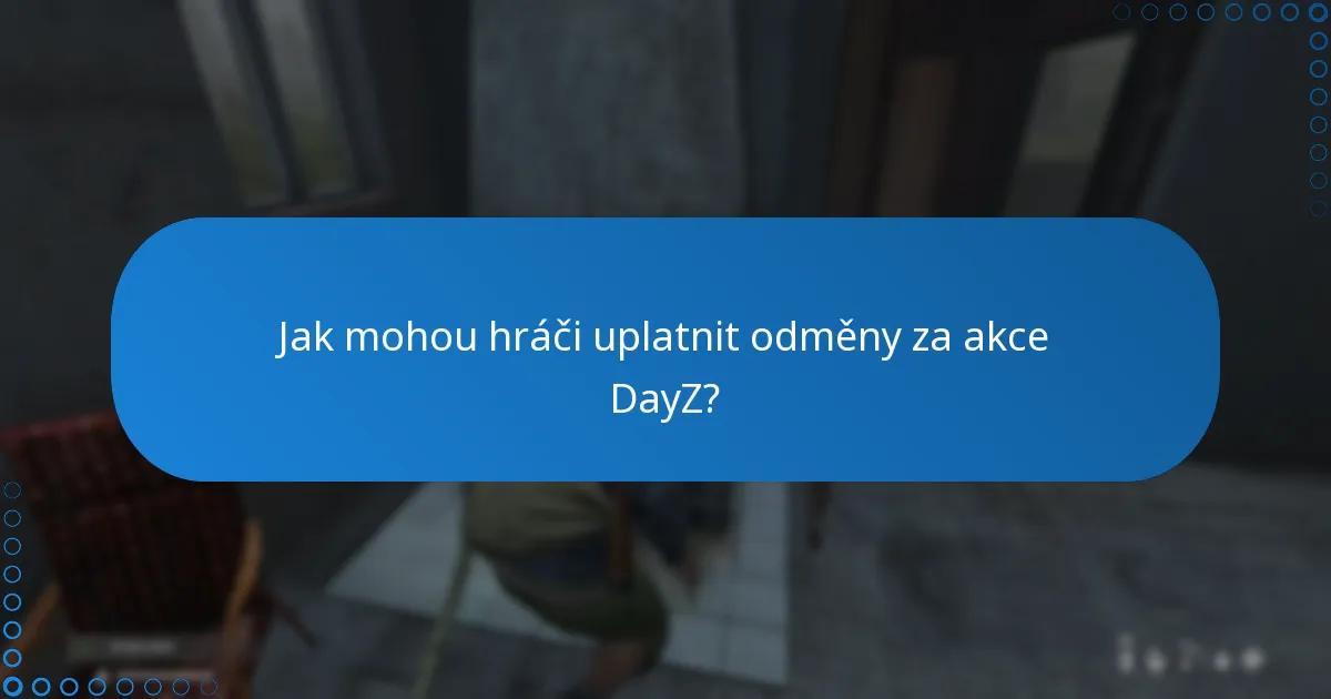 Jaké exkluzivní předměty lze získat z akcí DayZ?