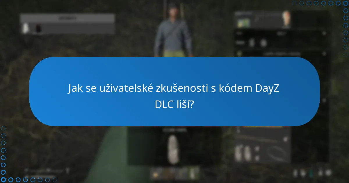 Jaké jsou úspěšné příběhy spojené s kódem DayZ DLC?