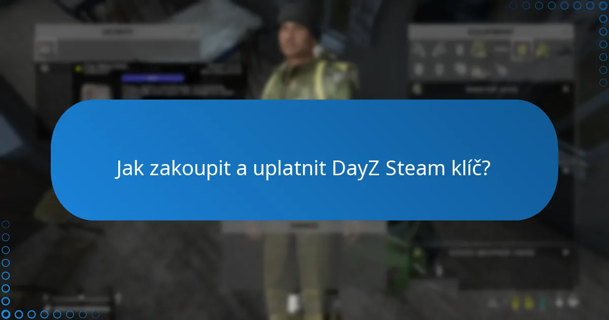 Kde najít komunitní fóra pro diskuse o DayZ?