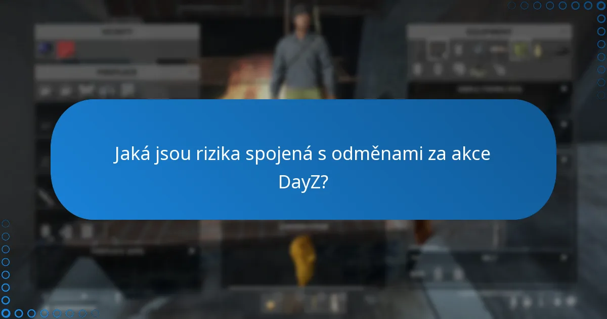 Jak mohou hráči uplatnit odměny za akce DayZ?