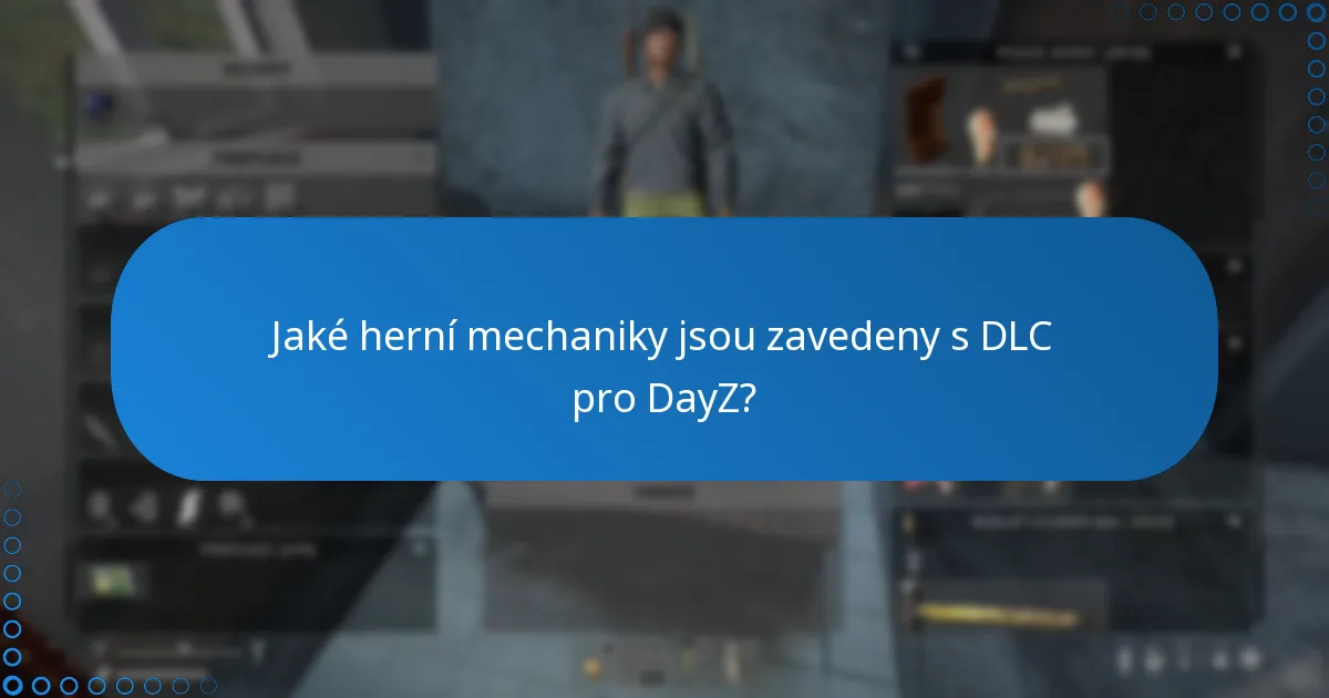 Kde mohu zakoupit kódy DLC pro DayZ?