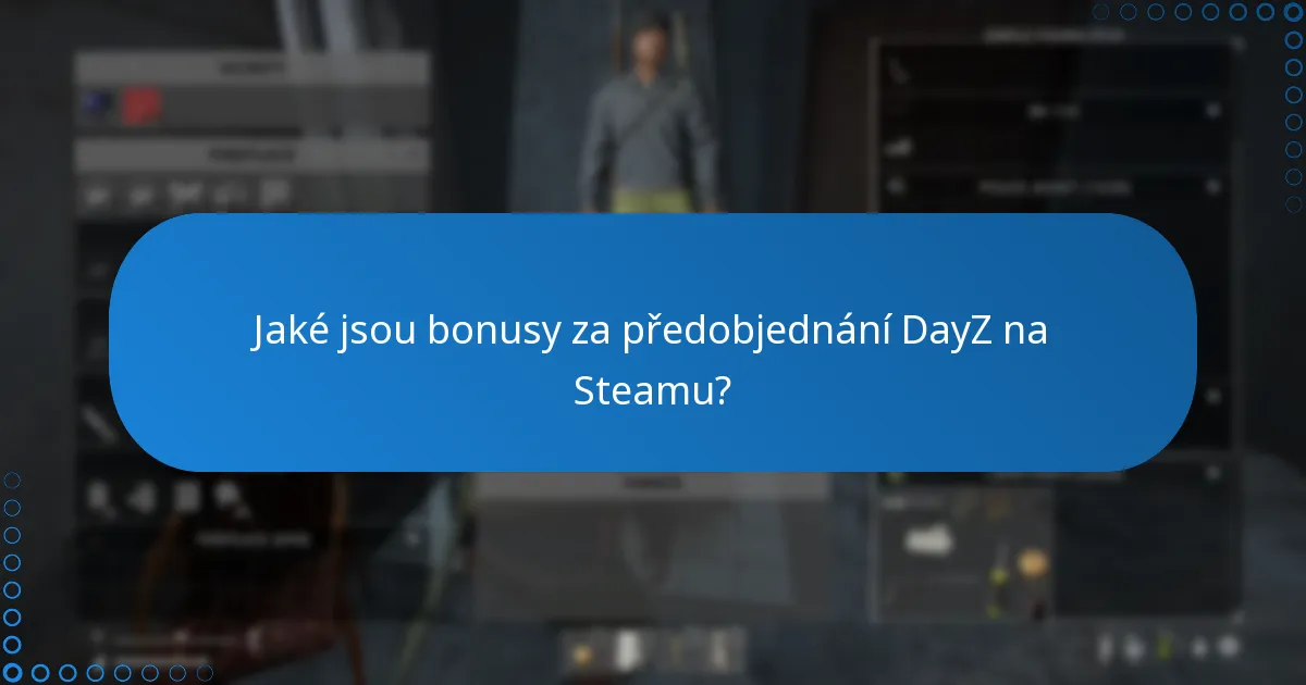 Jak uplatnit klíč pro DayZ na Steamu?