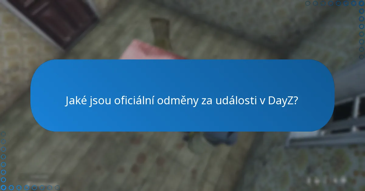 Jaké aktualizace nebo změny existují ve struktuře událostí DayZ?