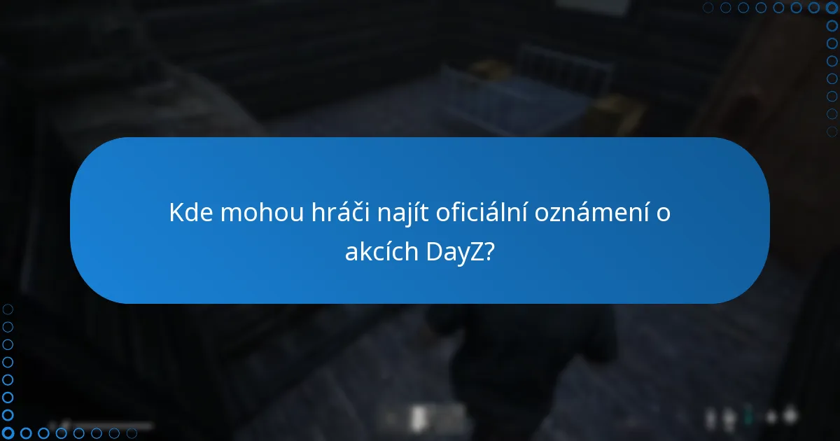 Na kterých platformách lze najít další informace o odměnách DayZ?