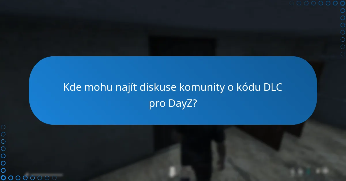 Na jakých platformách je kód DLC pro DayZ podporován?